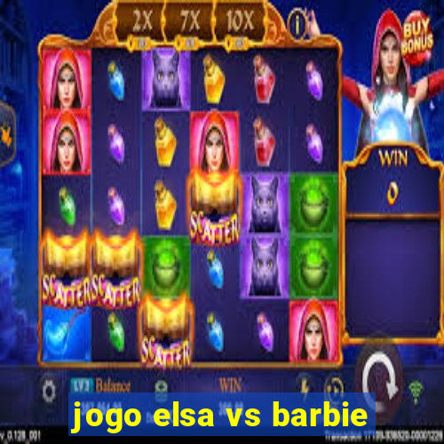 jogo elsa vs barbie